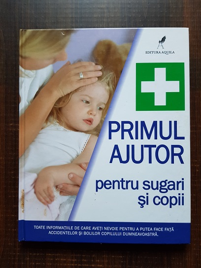 Primul ajutor pentru sugari si copii (2008)