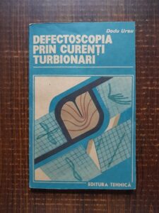 Dodu Ursu - Defectoscopia prin curenti turbionari
