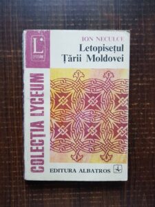 Ion Neculce - Letopisetul Tarii Moldovei