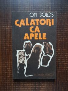 Ion Bolos - Calatori ca apele