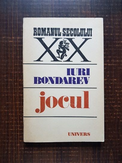 Iuri Bondarev – Jocul