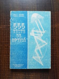Emil I. Toader - 555 teste de optica