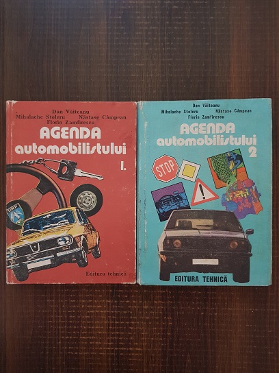 Dan Vaiteanu, Mihalache Stoleru – Agenda automobilistului 2 volume