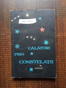 Mihai Beniuc - Calatori prin constelatii. Versuri
