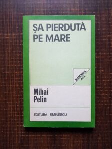 Mihai Pelin - Sa pierduta pe mare