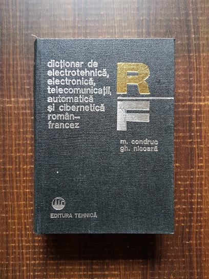 Fr. Schattner - Dictionar de electrotehnica, electronica, telecomunicatii, automatica si cibernetica german-roman