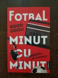 Ovidiu Blag - Fotbal minut cu minut