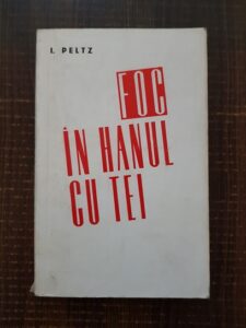 Isac Peltz - Foc in hanul cu tei (1970)