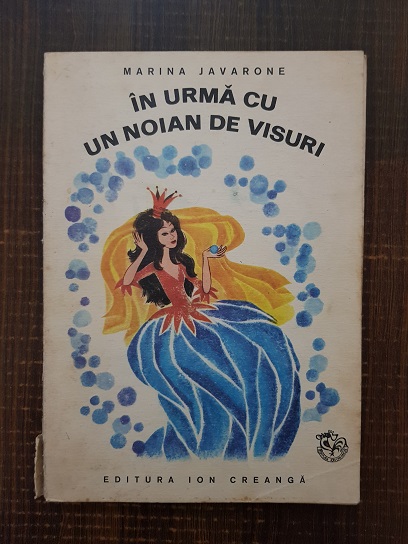 Marina Javarone – In urma cu un noian de visuri (1973, ilustratii de Marisa Ridolfi)