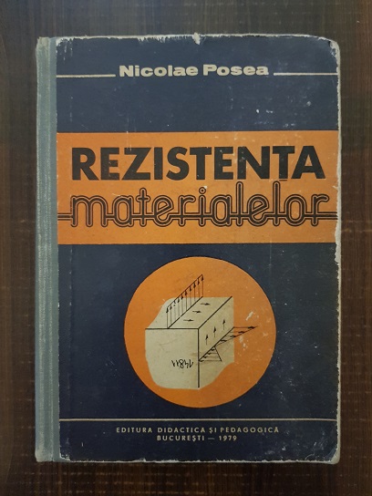 Nicolae Posea – Rezistenta materialelor