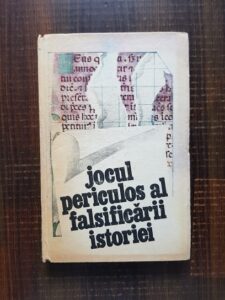 Stefan Pascu, Stelian Stefanescu - Jocul periculos al falsificarii istoriei