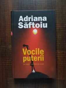 Adriana Saftoiu - Vocile puterii