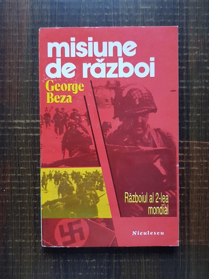 George Beza – Misiune de razboi