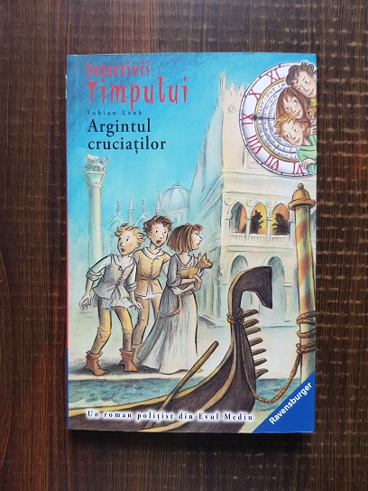 Fabian Lenk - Detectivii timpului. Volumul 3. Argintul cruciatilor