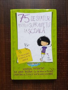Maria Frisa - 75 de sfaturi pentru a supravietui la scoala