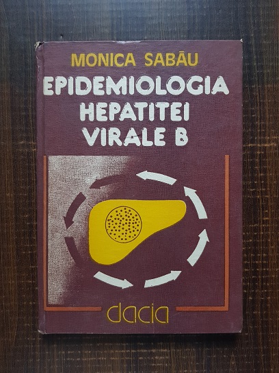 Monica Sabau - Epidemiologia hepatitei virale B