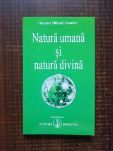 Omraam Mikhael Aivanhov - Natura umana si natura divina