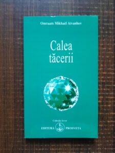 Omraam Mikhael Aivanhov - Calea tacerii