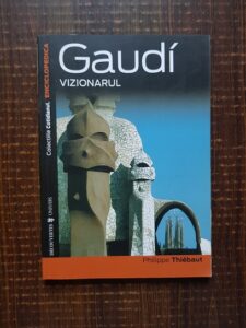 Philippe Thiebaut - Gaudi vizionarul