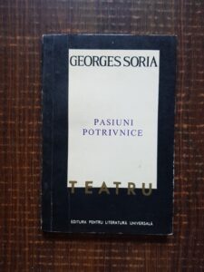 Georges Soria - Pasiuni potrivnice