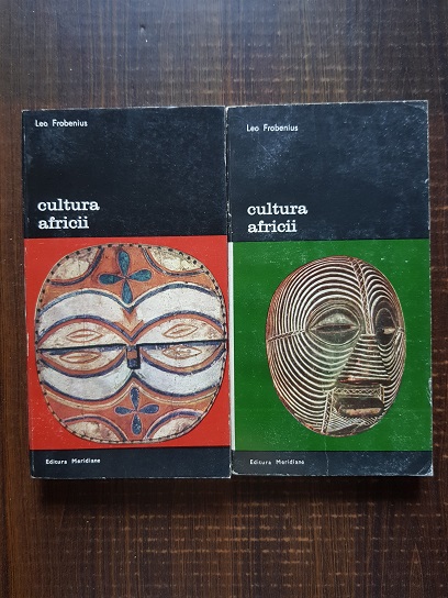 Leo Frobenius – Cultura Africii 2 volume