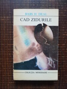 Babs H. Deal - Cad zidurile