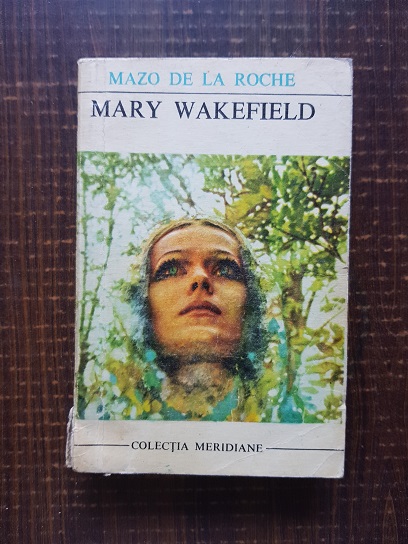 Mazo de la Roche – Mary Wakefield