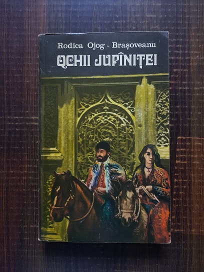 Rodica Ojog Brasoveanu - Ochii jupanitei