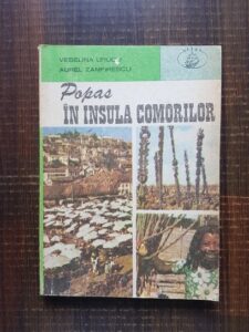 Veselina Urucu, Aurel Zamfirescu - Popas in insula comorilor
