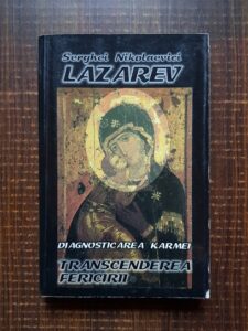 Serghei Nikolaevici Lazarev – Diagnosticarea karmei. Transcenderea fericirii