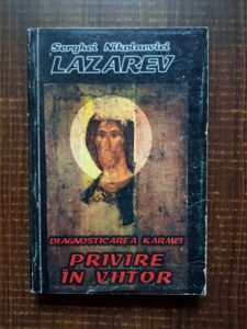 Serghei Nikolaevici Lazarev - Diagnosticarea karmei. Privire in viitor