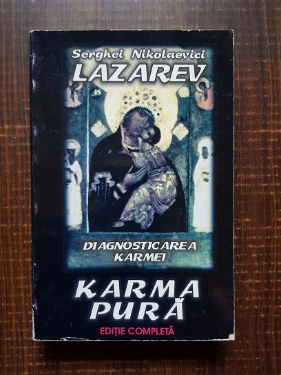 Serghei Nikolaevici Lazarev - Diagnosticarea karmei. Karma pura
