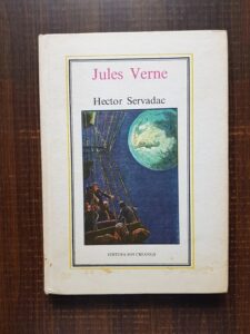 Jules Verne - Hector Servadac. Calatorii si aventuri in lumea solara (1984)