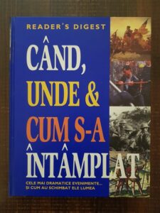 Cand, unde si cum s-a intamplat. Cele mai dramatice evenimente si cum au schimbat ele lumea