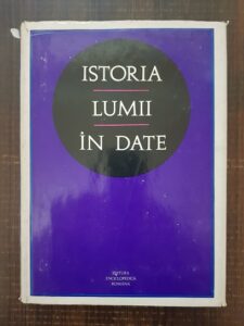 Horia C. Matei, Florin Constantiniu - Istoria lumii in date (1972)