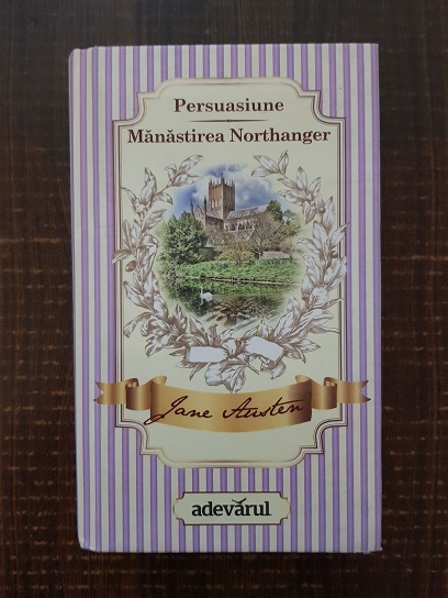 Jane Austen - Persuasiune. Manastirea Northanger