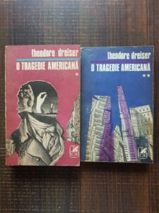 Theodore Dreiser - O tragedie americana 2 volume