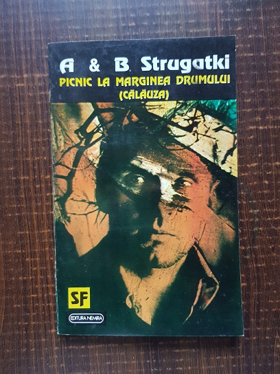 Arkadi Strugatki, Boris Strugatki - Picnic la marginea drumului