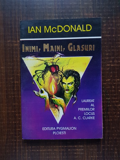 Ian McDonald – Inimi, maini, glasuri