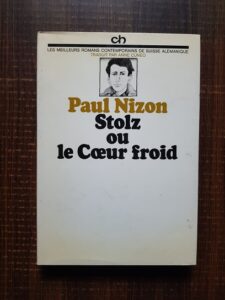 Paul Nizon - Stolz ou le Coeur froid