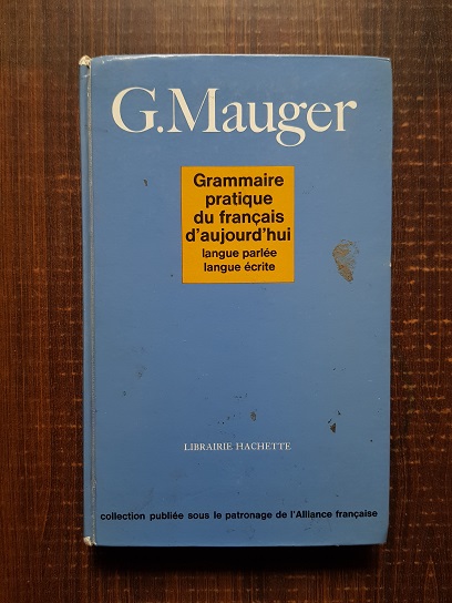 G. Mauger – Grammaire pratique du francais d’aujourd’hui