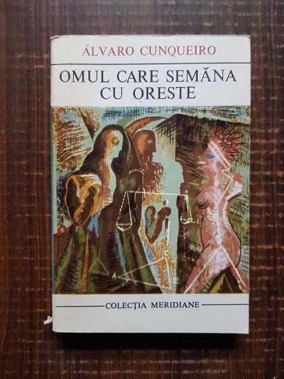 Alvaro Cunqueiro – Omul care semana cu Oreste