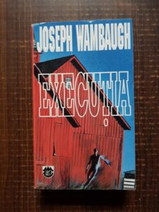 Joseph Wambaugh - Executia