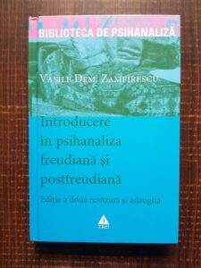 Vasile Dem. Zamfirescu - Introducere in psihanaliza freudiana si postfreudiana
