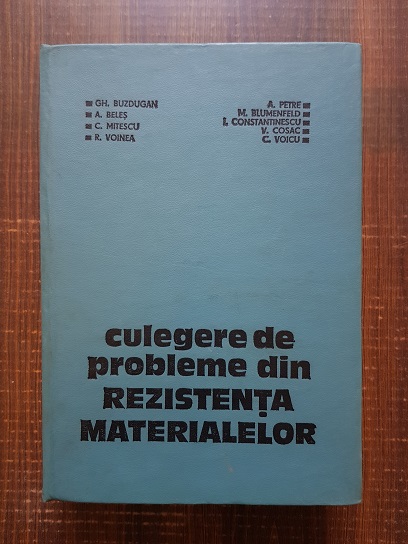 Gheorghe Buzdugan, Aurel Beles, Camil Mitescu - Culegere de probleme din rezistenta materialelor