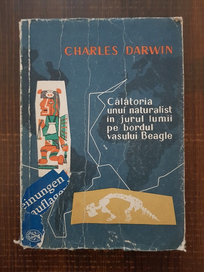 Charles Darwin – Calatoria unui naturalist in jurul lumii pe bordul vasului Beagle