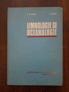 Eugen A. Pora, Ioan Oros - Limnologie si oceanologie. Hidrobiologie