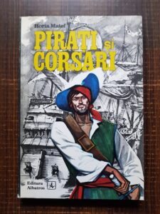 Horia Matei - Pirati si corsari