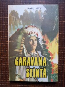 Karl May - Caravana sfanta