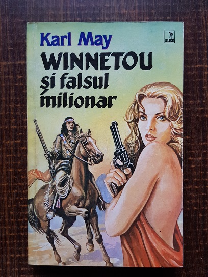 Karl May - Winnetou si falsul milionar